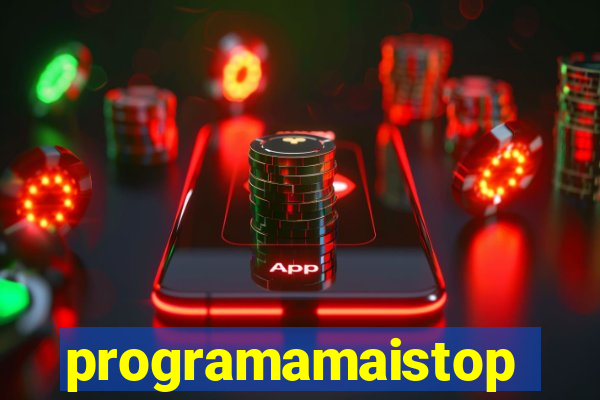 programamaistop