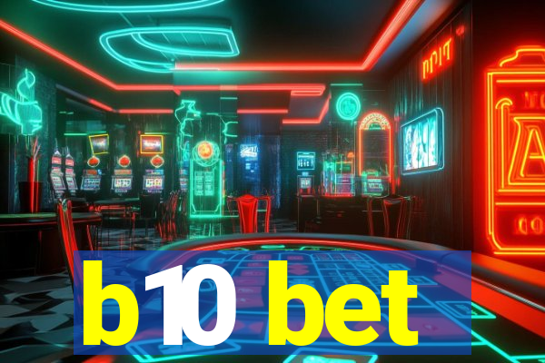 b10 bet