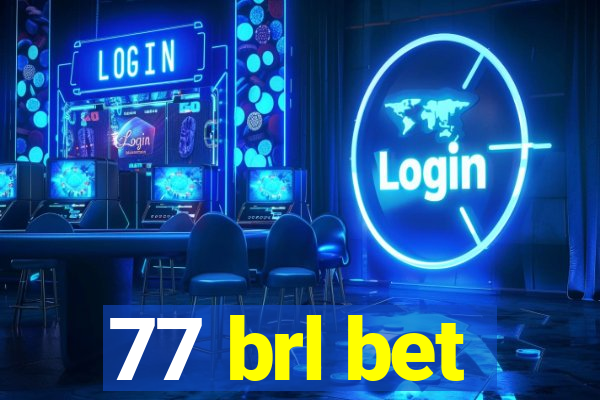 77 brl bet