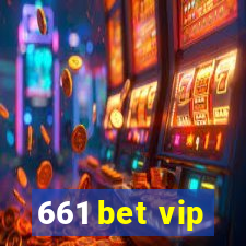 661 bet vip