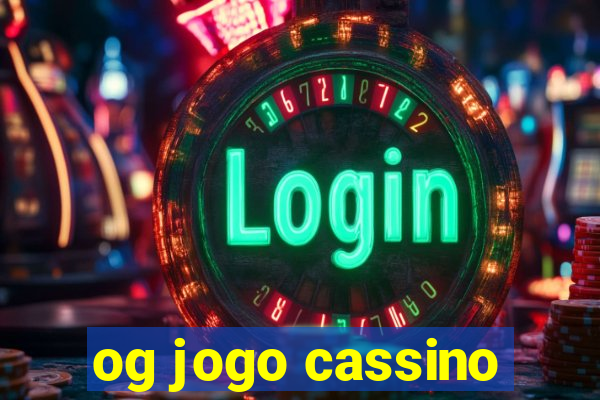 og jogo cassino