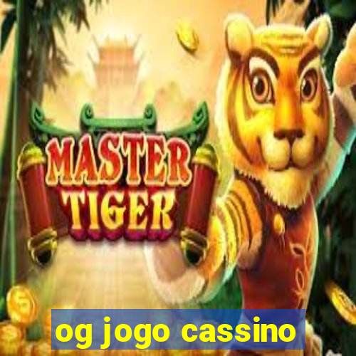 og jogo cassino