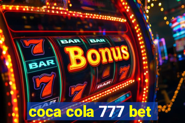 coca cola 777 bet