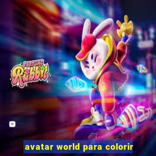 avatar world para colorir