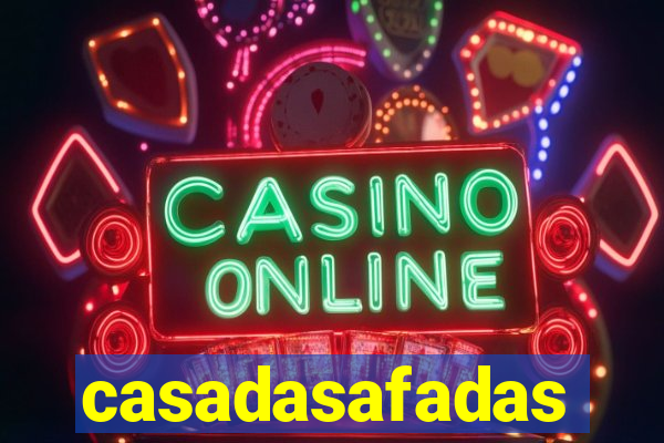 casadasafadas