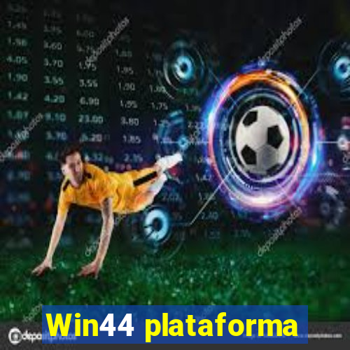 Win44 plataforma