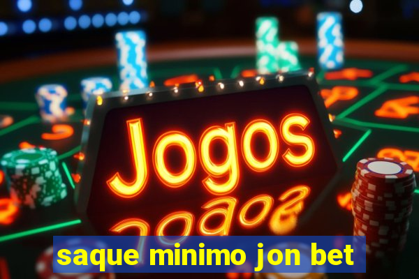 saque minimo jon bet