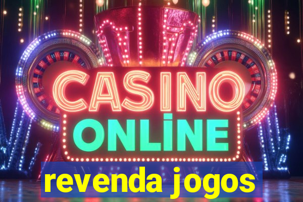 revenda jogos