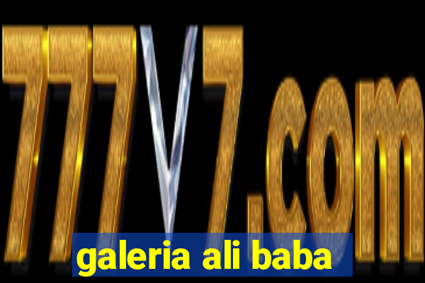 galeria ali baba