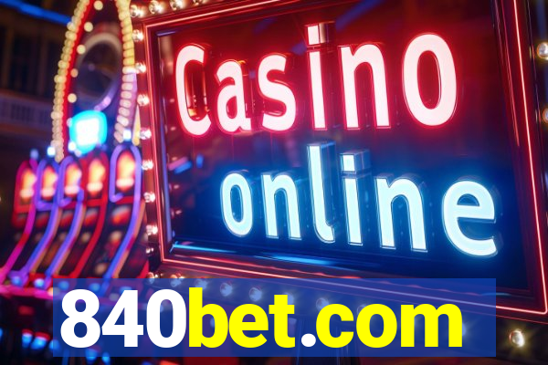 840bet.com