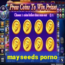 mayseeds porno