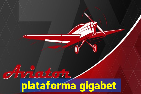 plataforma gigabet