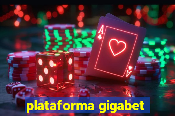 plataforma gigabet