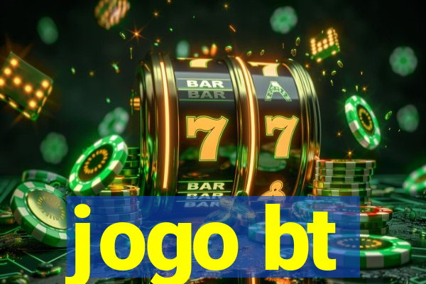 jogo bt