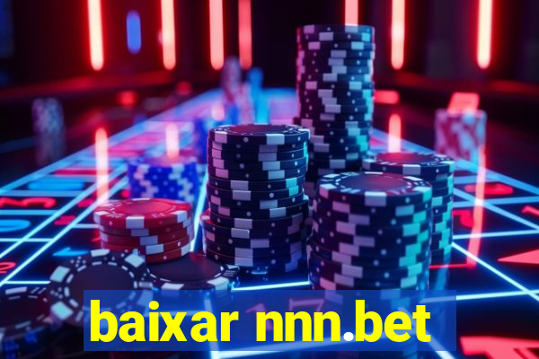 baixar nnn.bet