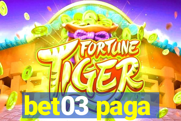 bet03 paga