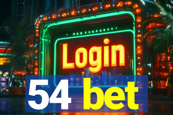 54 bet