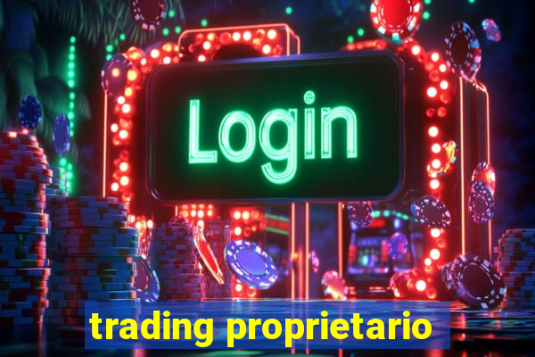 trading proprietario