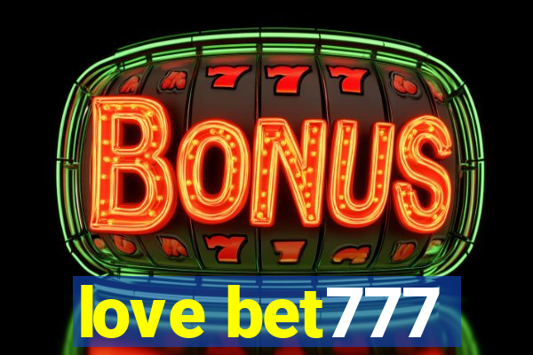 love bet777