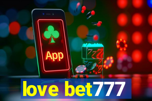 love bet777