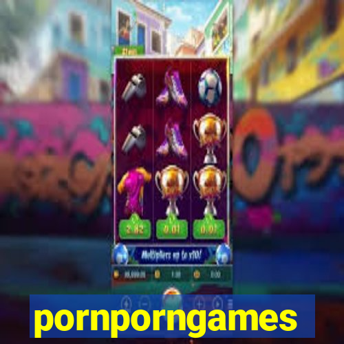 pornporngames