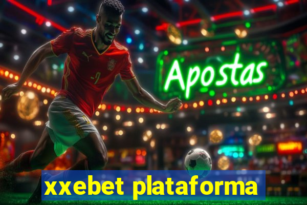 xxebet plataforma