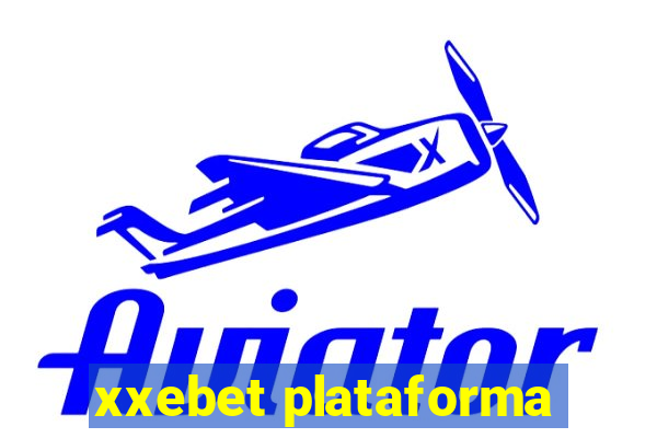 xxebet plataforma