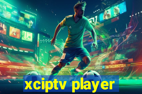 xciptv player