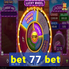 bet 77 bet