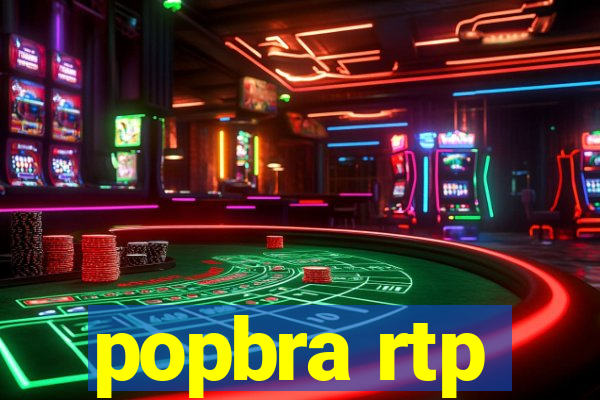 popbra rtp