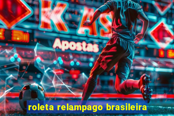 roleta relampago brasileira