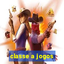 classe a jogos