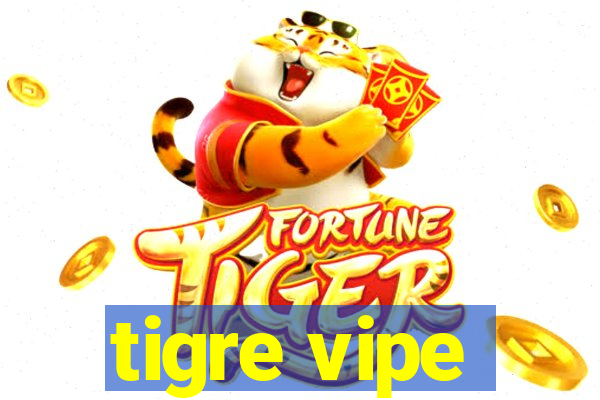 tigre vipe