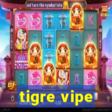 tigre vipe