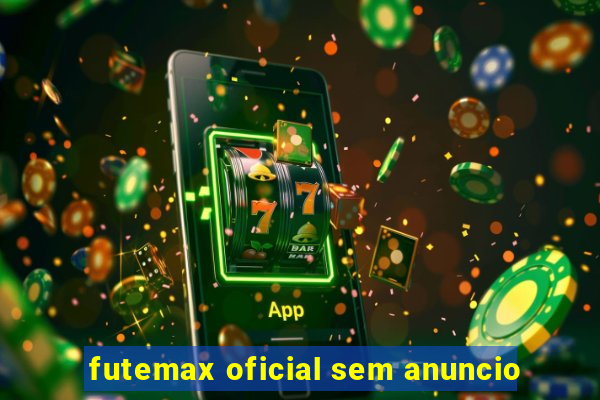 futemax oficial sem anuncio