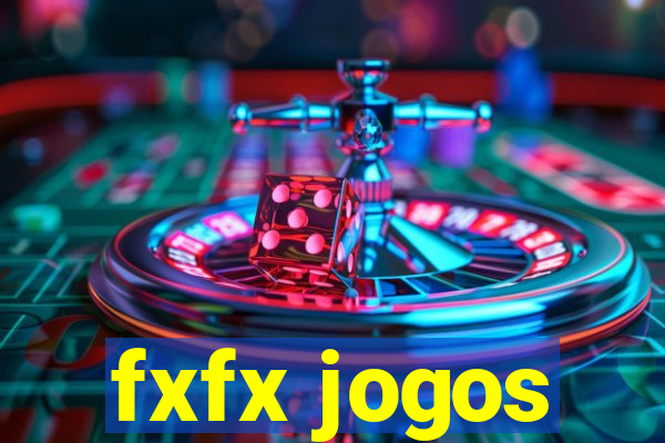 fxfx jogos