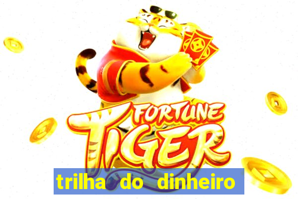 trilha do dinheiro gemeos investem