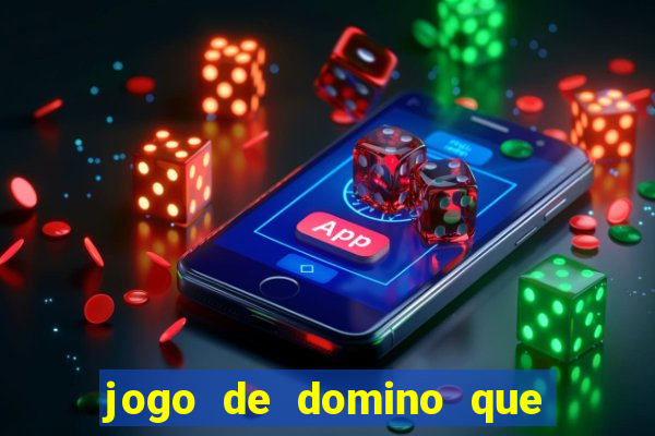 jogo de domino que ganha dinheiro