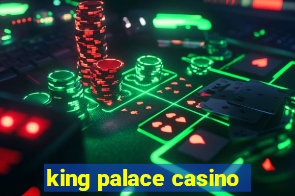 king palace casino