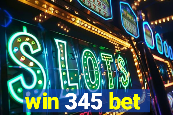 win 345 bet