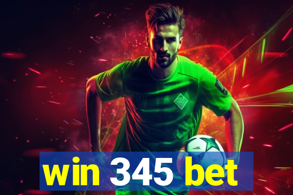 win 345 bet