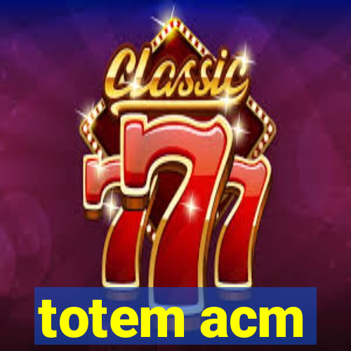 totem acm