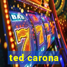 ted carona