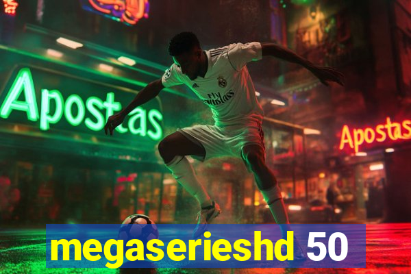 megaserieshd 50