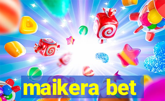 maikera bet