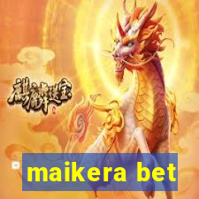 maikera bet