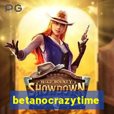 betanocrazytime