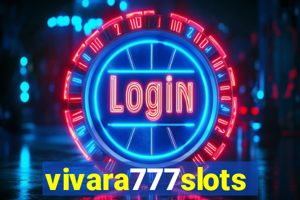 vivara777slots