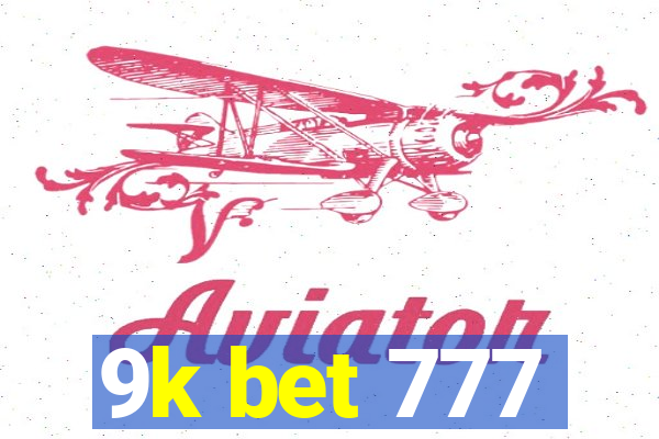 9k bet 777