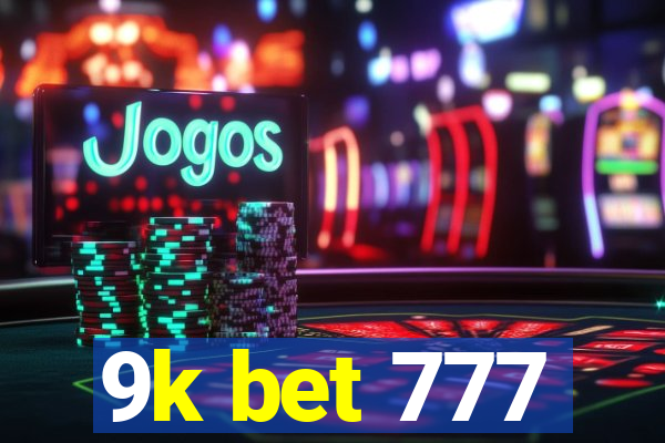 9k bet 777